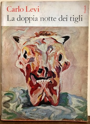 Carlo Levi La doppia notte dei tigli 1959 Torino Einaudi